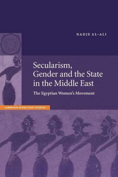 Secularism Gender and the State in the Middle East