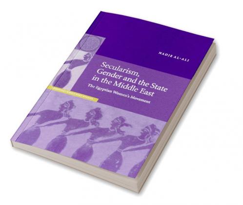 Secularism Gender and the State in the Middle East