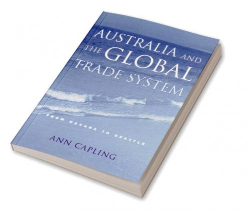 Australia and the Global Trade System