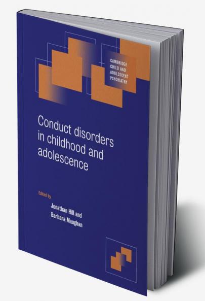 Conduct Disorders in Childhood and Adolescence