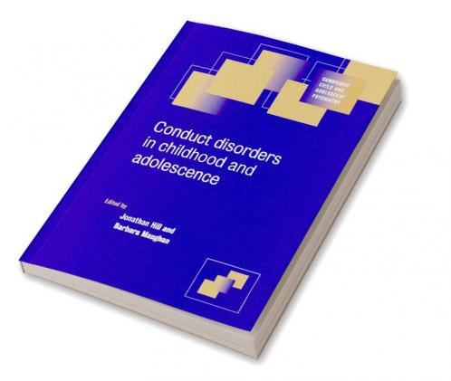 Conduct Disorders in Childhood and Adolescence