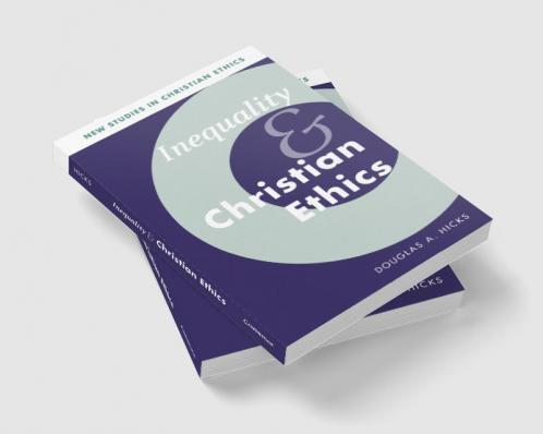 Inequality and Christian Ethics