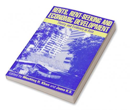 Rents Rent-Seeking and Economic Development