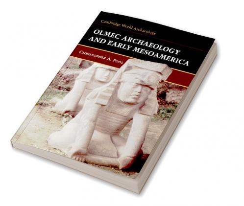 Olmec Archaeology Early Mesoamerica