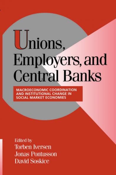 Unions Employers and Central Banks