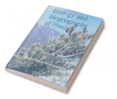 Ecology and Biogeography of Pinus