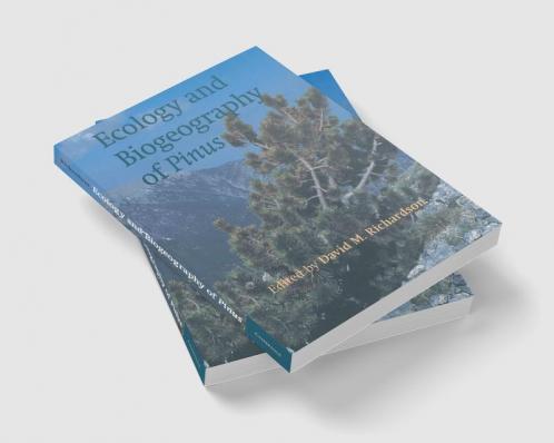 Ecology and Biogeography of Pinus