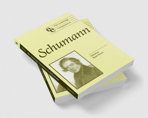 The Cambridge Companion to Schumann