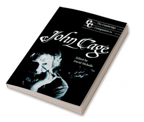 The Cambridge Companion to John Cage