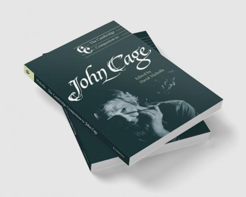 The Cambridge Companion to John Cage
