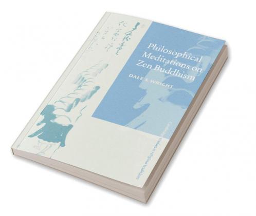 Philosophical Meditations on Zen Buddhism