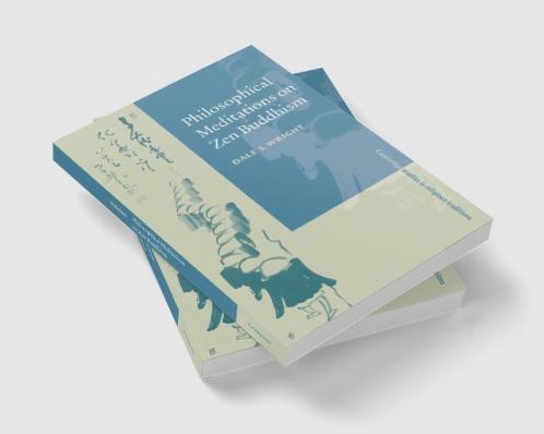 Philosophical Meditations on Zen Buddhism