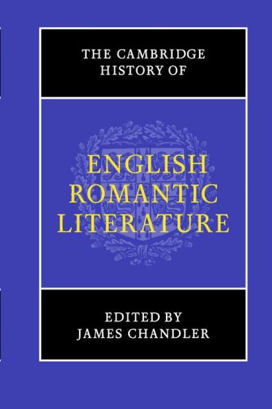 The Cambridge History of English Romantic Literature