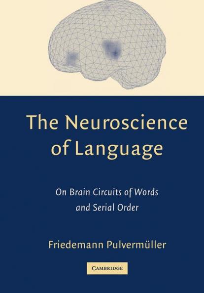 The Neuroscience of Language