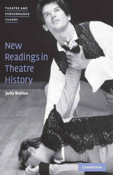 New Readings in Theatre History
