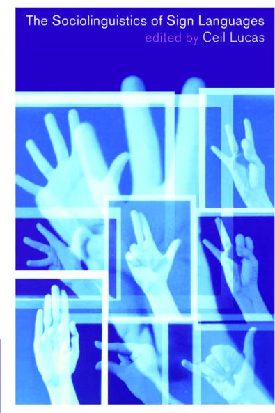 The Sociolinguistics of Sign Languages