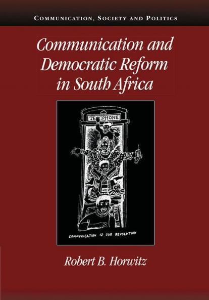 Communication and Democratic Reform in South Africa