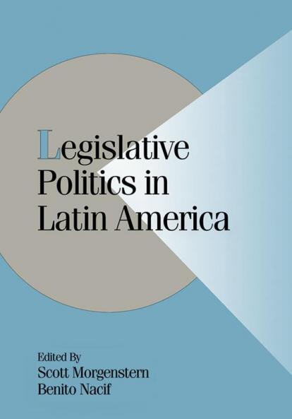 Legislative Politics in Latin America