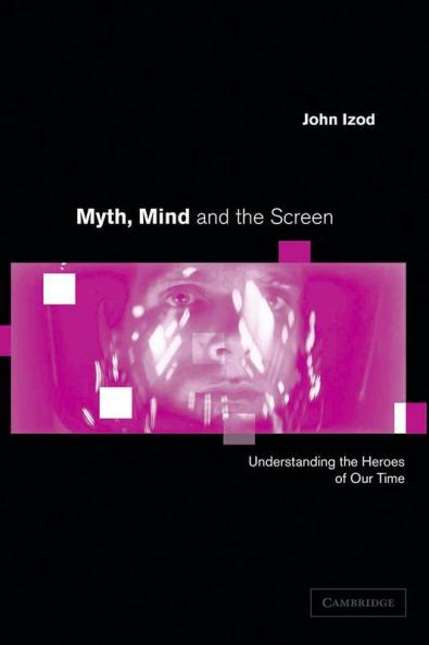 Myth Mind and the Screen