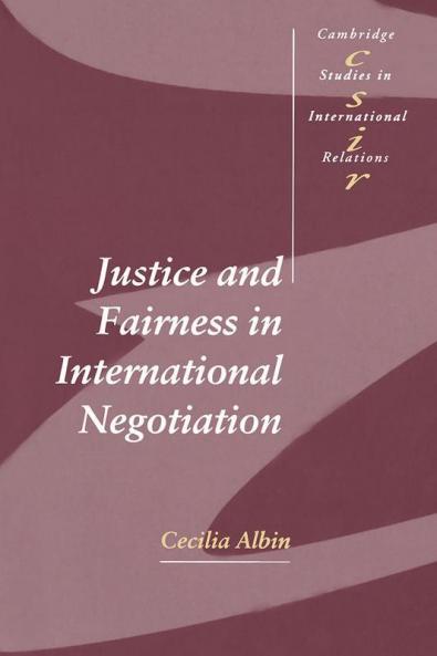 Justice and Fairness in International             Negotiation