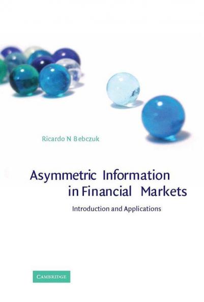 Asymmetric Information in Financial Markets