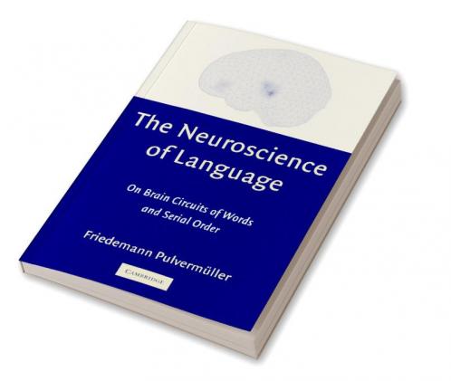The Neuroscience of Language