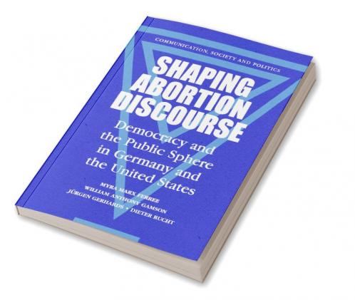 Shaping Abortion Discourse