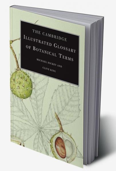 The Cambridge Illustrated Glossary of Botanical Terms