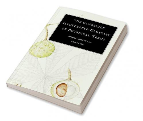 The Cambridge Illustrated Glossary of Botanical Terms