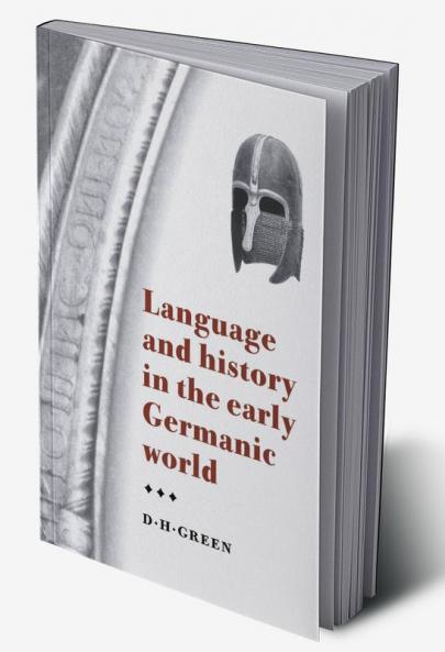 Language and History in the Early Germanic World