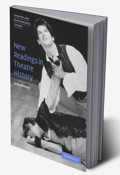 New Readings in Theatre History