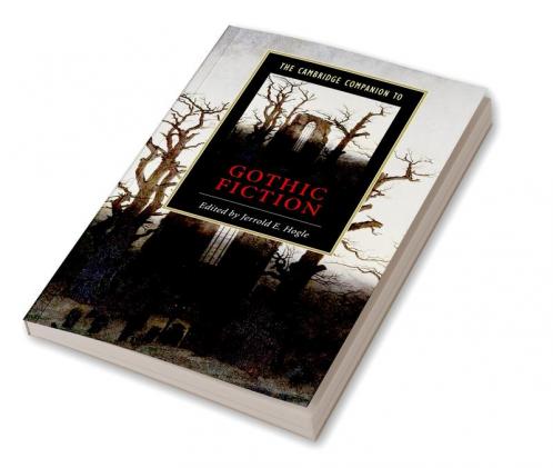 The Cambridge Companion to Gothic Fiction