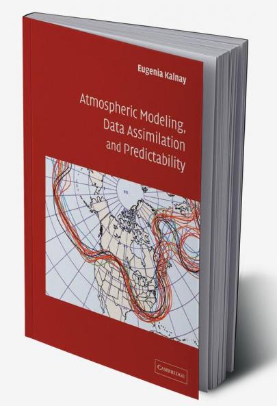 Atmospheric Modeling Data Assimilation and Predictability
