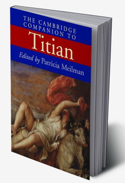 The Cambridge Companion to Titian