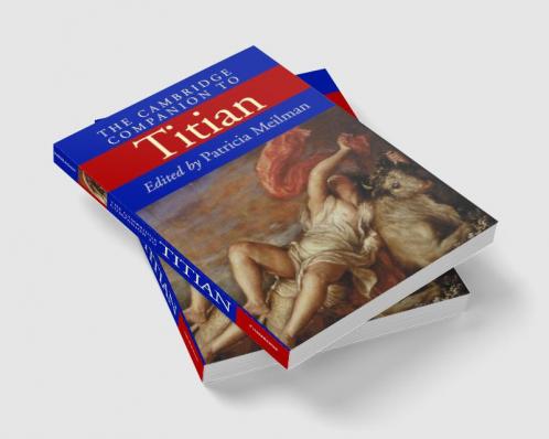 The Cambridge Companion to Titian