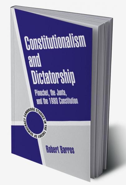 Constitutionalism and Dictatorship