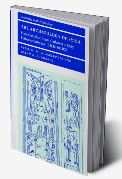 The Archaeology of Syria