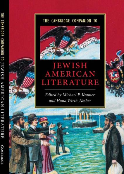 The Cambridge Companion to Jewish American Literature