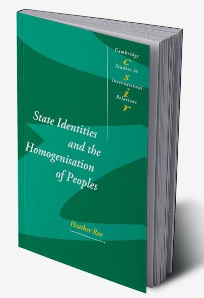 State Identities and the Homogenisation of Peoples