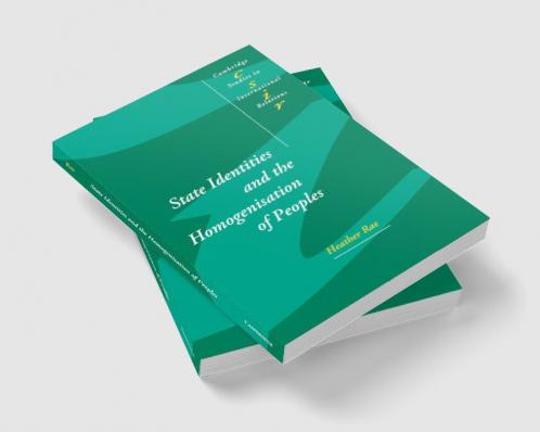 State Identities and the Homogenisation of Peoples