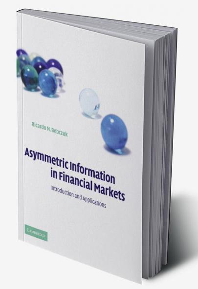 Asymmetric Information in Financial Markets