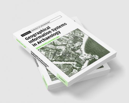 Geographical Information Systems in Archaeology