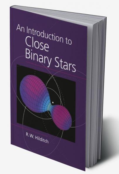 An Introduction to Close Binary Stars