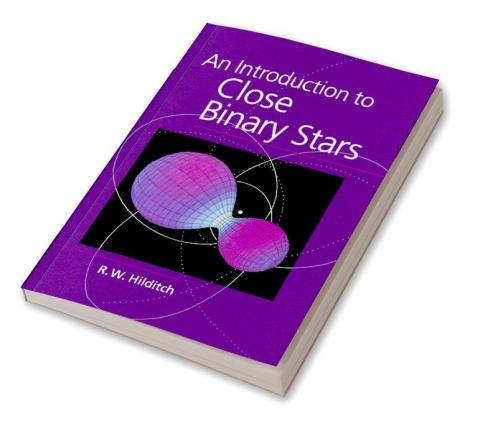 An Introduction to Close Binary Stars