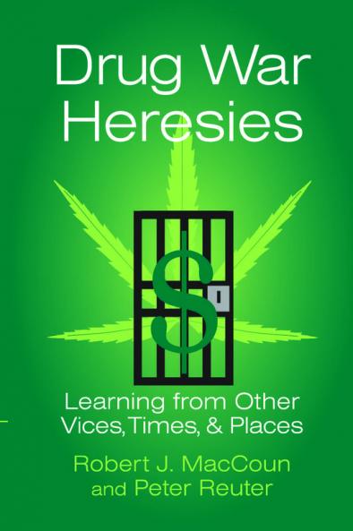 Drug War Heresies
