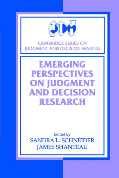 Emerging Perspectives on Judgment and Decision             Research