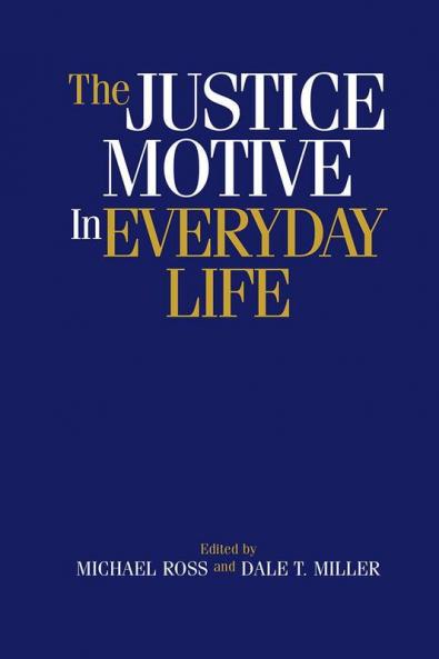The Justice Motive in Everyday Life