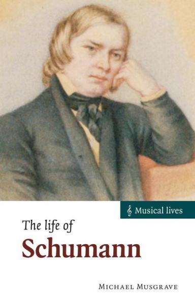 The Life of Schumann