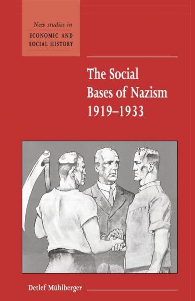 The Social Bases of Nazism 1919-1933