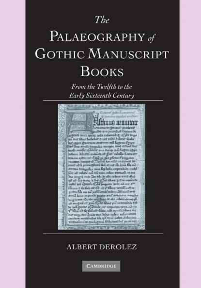 The Palaeography of Gothic Manuscript Books